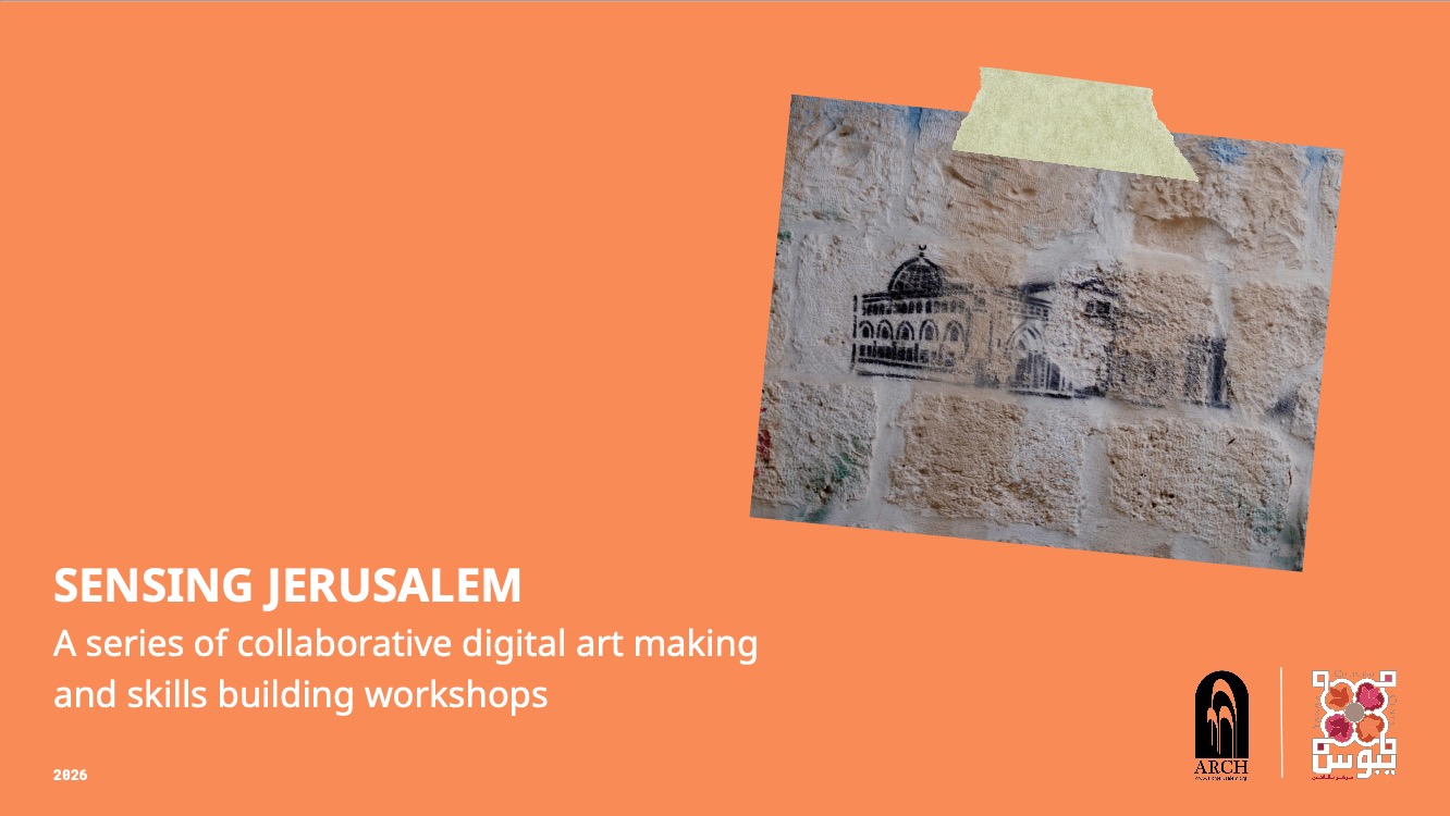 SENSING JERUSALEM: Workshops Complete!